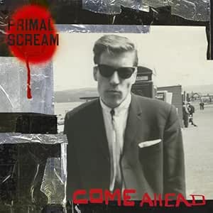 Come Ahead (2LP) [Vinilo] - Primal Scream | VinylStation Radio