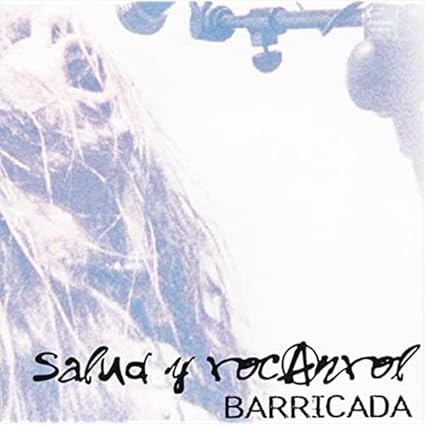 Salud y Rocanrol - Barricada | VinylStation Radio