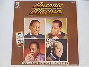 TODOS SUS EXITOS INMORTALES - ANTONIO MACHIN | VinylStation Radio
