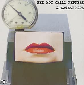 Greatest Hits explicit_lyrics - Red Hot Chili Peppers | VinylStation Radio