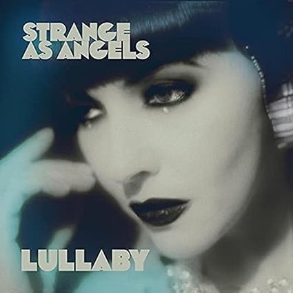 Lullaby + Dressing Up - Strange As Angels | VinylStation Radio