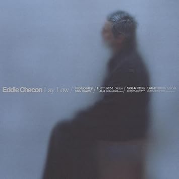 Lay Low - Chacon,Eddie | VinylStation Radio