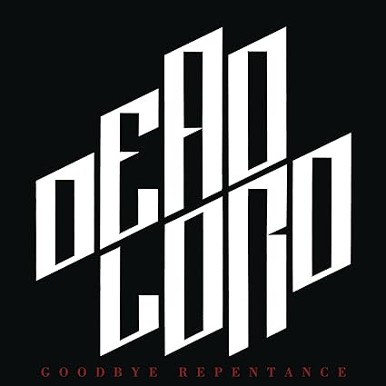 Goodbye Repentance - Dead Lord | VinylStation Radio