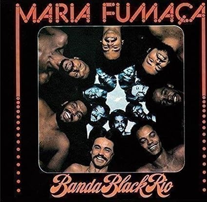Maria Fumaca - Banda Black Rio | VinylStation Radio