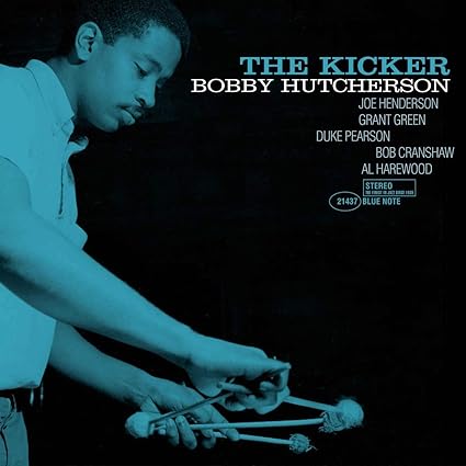 The Kicker - Blue Note Tone Poet Series - Bobby Hutcherson | VinylStation Radio