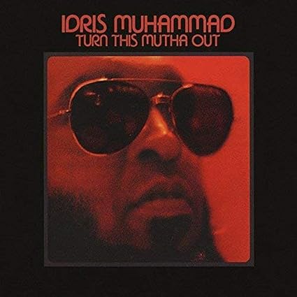 Turn This Mutha Out - Muhammad,Idris | VinylStation Radio