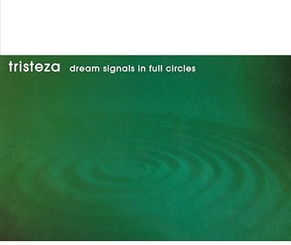Dream Signals In Full Circles - Tristeza | VinylStation Radio