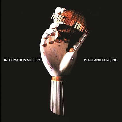 Peace and Love, Inc (30th Anniversary) - Information Society | VinylStation Radio