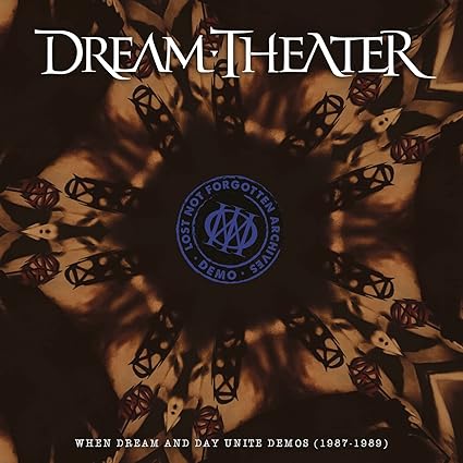 Lost Not Forgotten Archives: When Dream And Day Unite Demos (1987-1989) - Dream Theater | VinylStation Radio