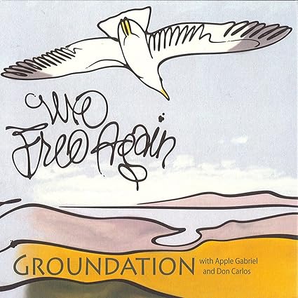 We Free Again - Groundation | VinylStation Radio