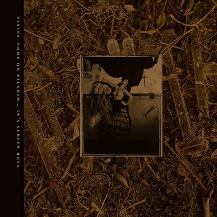 Come On Pilgrim - It´S Surfer Rosa - Pixies | VinylStation Radio
