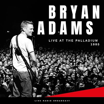 Best of live at the palladium 1985 - Bryan adams | VinylStation Radio