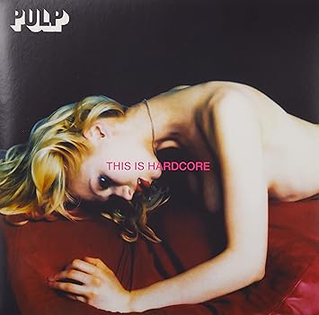 This Is Hardcore - Pulp | VinylStation Radio