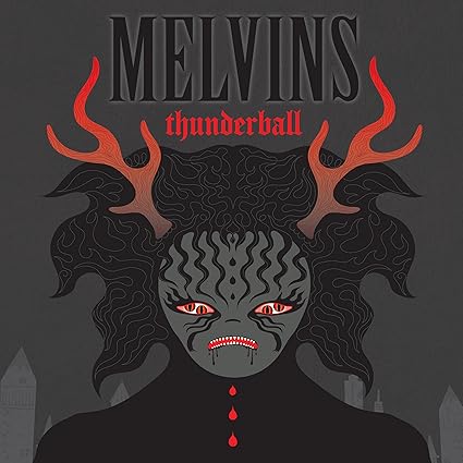 Thunderball - Melvins | VinylStation Radio