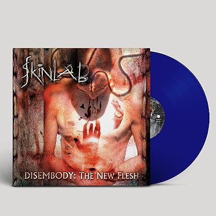 Disembody: The New Flesh - Skinlab | VinylStation Radio