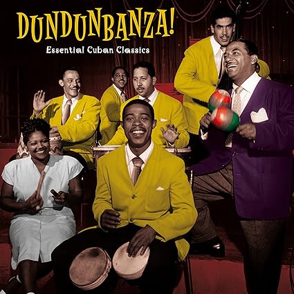 Dundunbanza! - Essential Cuban Classics - Various Artists | VinylStation Radio