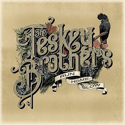 Run Home Slow - The Teskey Brothers | VinylStation Radio