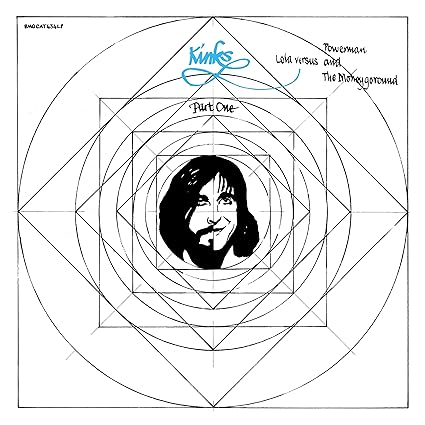 The Kinks - Lola Versus Powerman And The Moneygoround, Part One (Lp) - The Kinks | VinylStation Radio