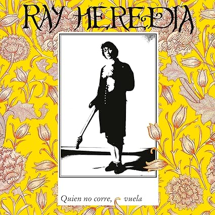 Quien No Corre Vuela - Ray Heredia | VinylStation Radio