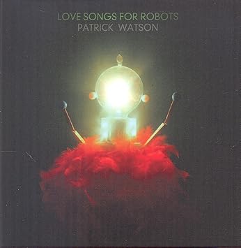 Love Songs For Robots - Patrick Watson | VinylStation Radio