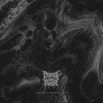 Suffocating In The Current Of Time - Praise the Plague | VinylStation Radio