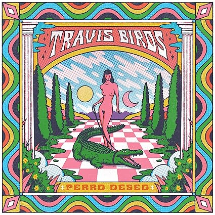 PERRO DESEO - TRAVIS BIRDS | VinylStation Radio